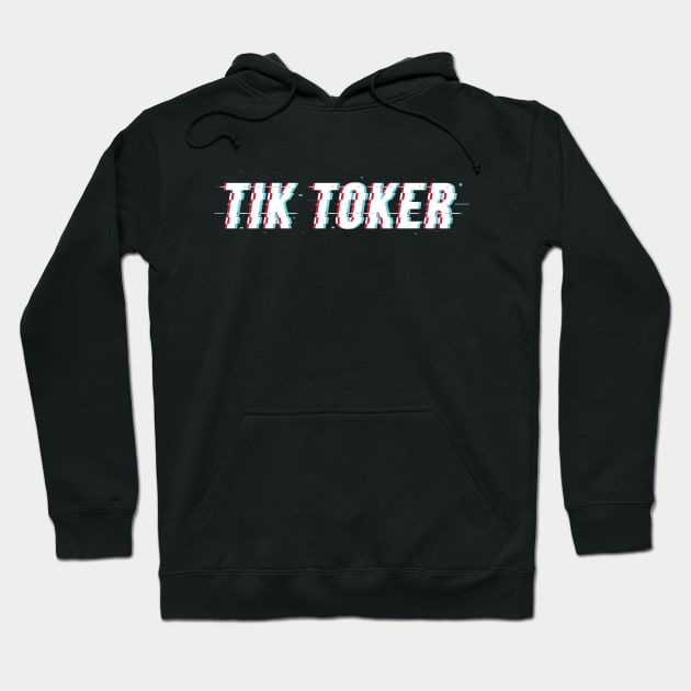 Tik Toker Hoodie by stuffbyjlim